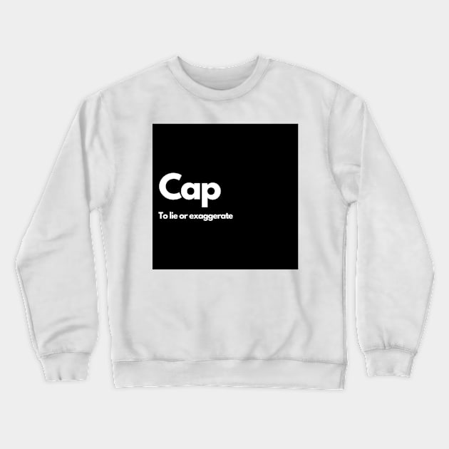 Cap Crewneck Sweatshirt by raintree.ecoplay